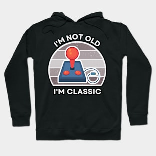 I'm not old, I'm Classic | Joystick | Retro Hardware | Vintage Sunset | '80s '90s Video Gaming Hoodie